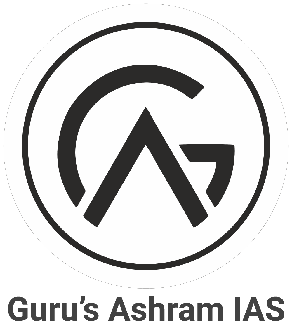 GA IAS, Guru's Ashram IAS, UPSC, IAS Coaching, UPSC Coaching, Best UPSC Coaching in Delhi, Best IAS Coaching in Delhi