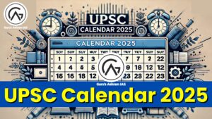 UPSC Calendar 2025, UPSC Calendar, upsc 2025 calendar, upsc 2025 exam date, upsc 2025, upsc 2025 prelims exam date, upsc 2025 syllabus, upsc 2025 prelims date, upsc 2025 syllabus pdf, upsc 2025 exam calendar, upsc 2025 calender