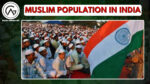 Muslim Population of India, Muslim Population in India, Muslim Population in India 2025, Muslim Population in India 2024, Population of Muslim in India, Total Muslim Population in India, Indian Muslim Population, Muslim Population in India 2023, India Muslim Population, Muslim Population in India in 1947 to 2025, Muslim Population in India in 1947 to 2024, Muslim Population in India in 1947 to 2023