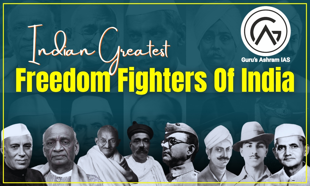 Greatest Freedom Fighters Of India