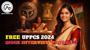UPPCS 2024 Mock Interview Program
